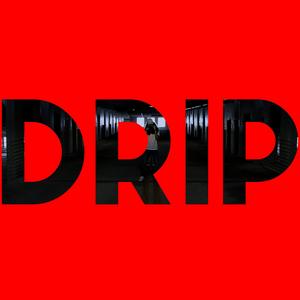 Drip