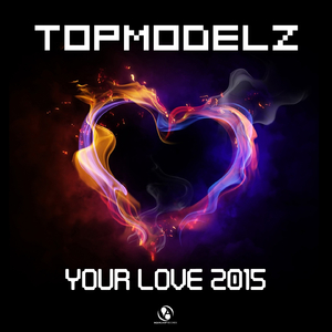 Your Love 2015 (Extended Mix)