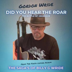 Did You Hear The Roar (The Battle Of Orgreave)