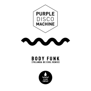 Body Funk (Yolanda Be Cool Extended Mix)