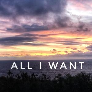 All I Want