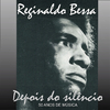 Reginaldo Bessa - O Tempo (feat. Sílvio César)