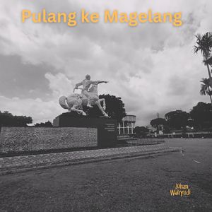 Pulang ke Magelang
