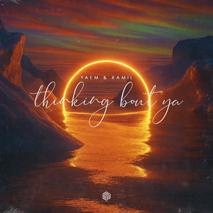 Thinking Bout Ya