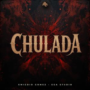 CHULADA – EMIGDIO GÓMEZ | EGA STUDIO (OFICIAL)