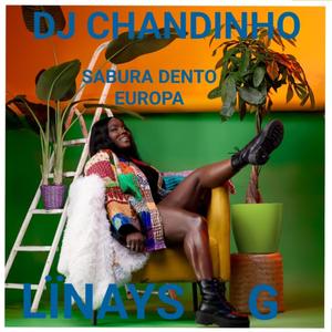 Dj Chandinho _ Sabura Dentu Europa 2 (feat. Linays G)