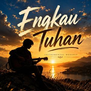 Engkau Tuhan