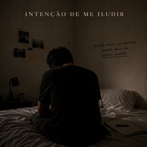 Intenção de me iludir