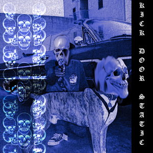 KICK DOOR STATIC (TAPE VERSION)