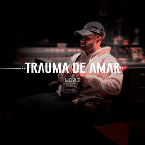 Trauma de Amar