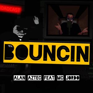 Bouncin' (feat. MC Jordo)