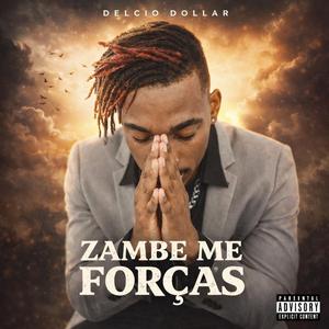 Zambe (feat. Delcio Dollar)