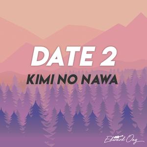 Date 2 (From 'Kimi No Nawa') (Guitar Instrumental) (Guitar Instrumental)