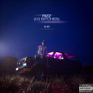 RIZZ (I.G BITCHES)