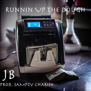 Runnin' Up the Dough