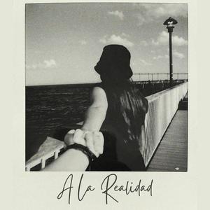 A La Realidad (feat. Andy Garzón)