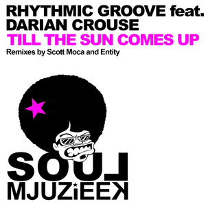 Til The Sun Comes Up (Remixes) (Scott Moca's Soulkitchen Dub)