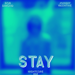 STAY (Nightcore Mix)