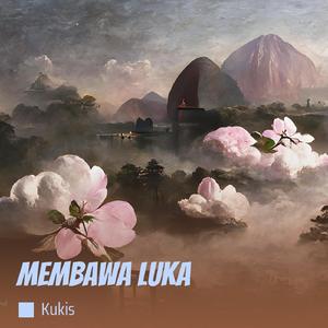 Membawa Luka (Remastered 2024)