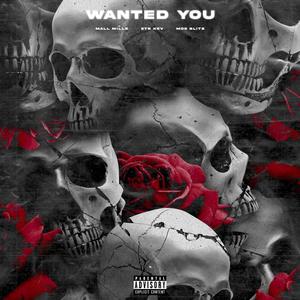 WANTED YOU
