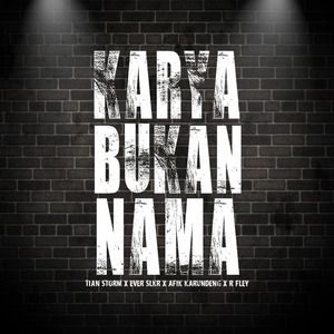 Karya Bukan Nama