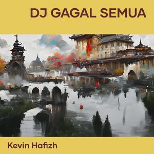 Dj Gagal Semua