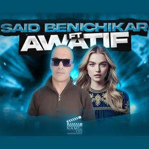 Adhbib (feat. Said Benichikar & Awatif)