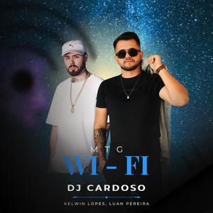 MTG Wi-Fi (feat. Kelwin Lopes)