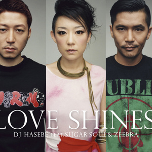 Love Shines feat.SUGAR SOUL & ZEEBRA