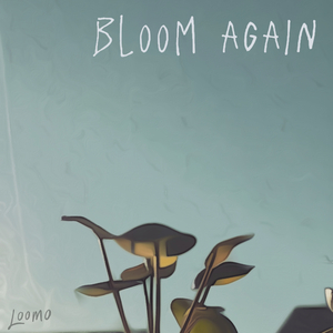 bloom again
