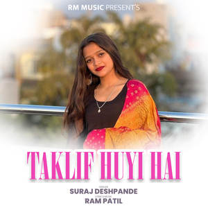 Taklif Huyi Hai