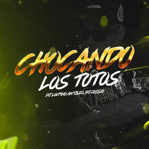 Chocando Los Totos