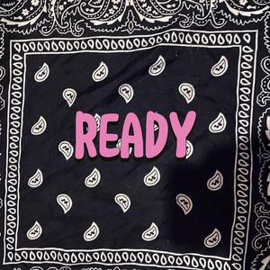 Ready