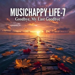Goodbye, My Last Goodbye