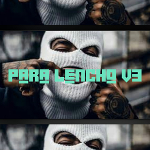 PARA LENCHO V3