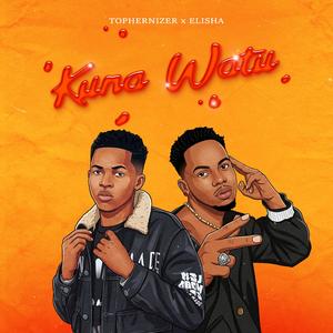 Kuna Watuu (feat. Elisha)