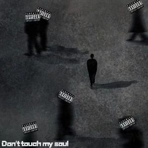 Don't touch my soul(DEMO)prod.Roman
