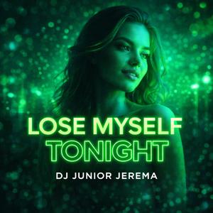Lose Myself Tonight