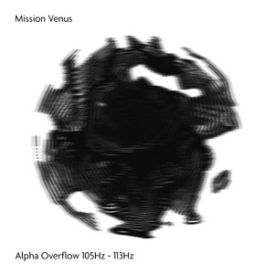 Alpha Overflow 105Hz - 113Hz