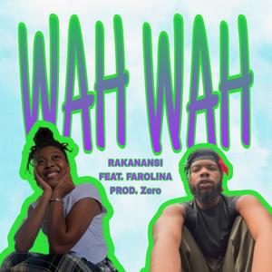 WAH WAH (feat. Farolina)