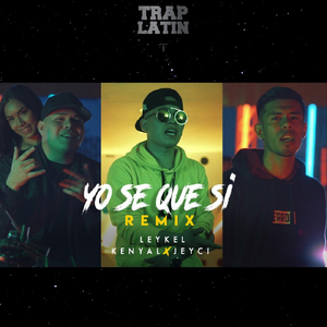 Yo Se Que Si (Kenyal, Jeicy Remix)