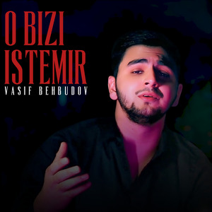 O Bizi Istemir