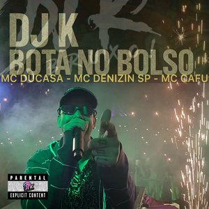 Dj K Bota no Bolso