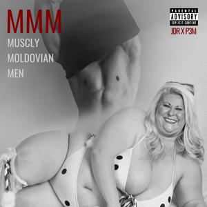 MMM (MUSCLY MOLDOVIAN MEN)