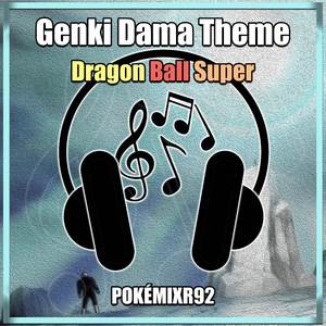 Dragon Ball Super - Genki Dama Theme