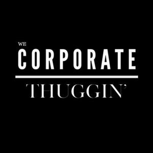Corporate Thuggin (feat. Big Swag)