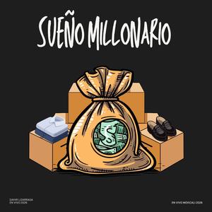 SUEÑO MILLONARIO