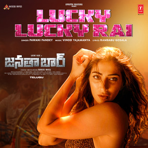 Lucky Lucky Rai (From "Janata Bar")[Telugu]
