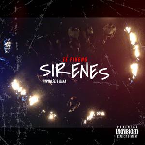 Sirenes - Zé Pikeno