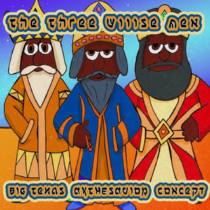 The Three Wiiise Men (feat. Akthesavior)
